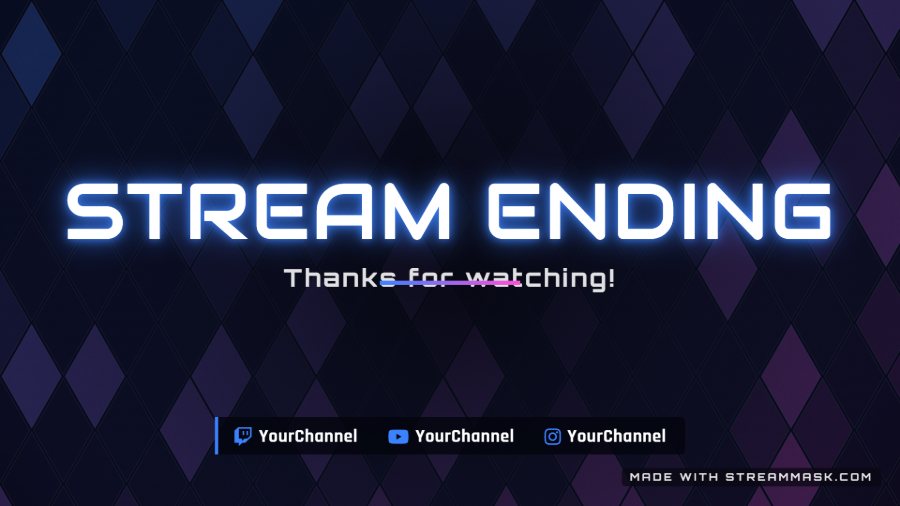 Stream ending screen, Nova Neon look